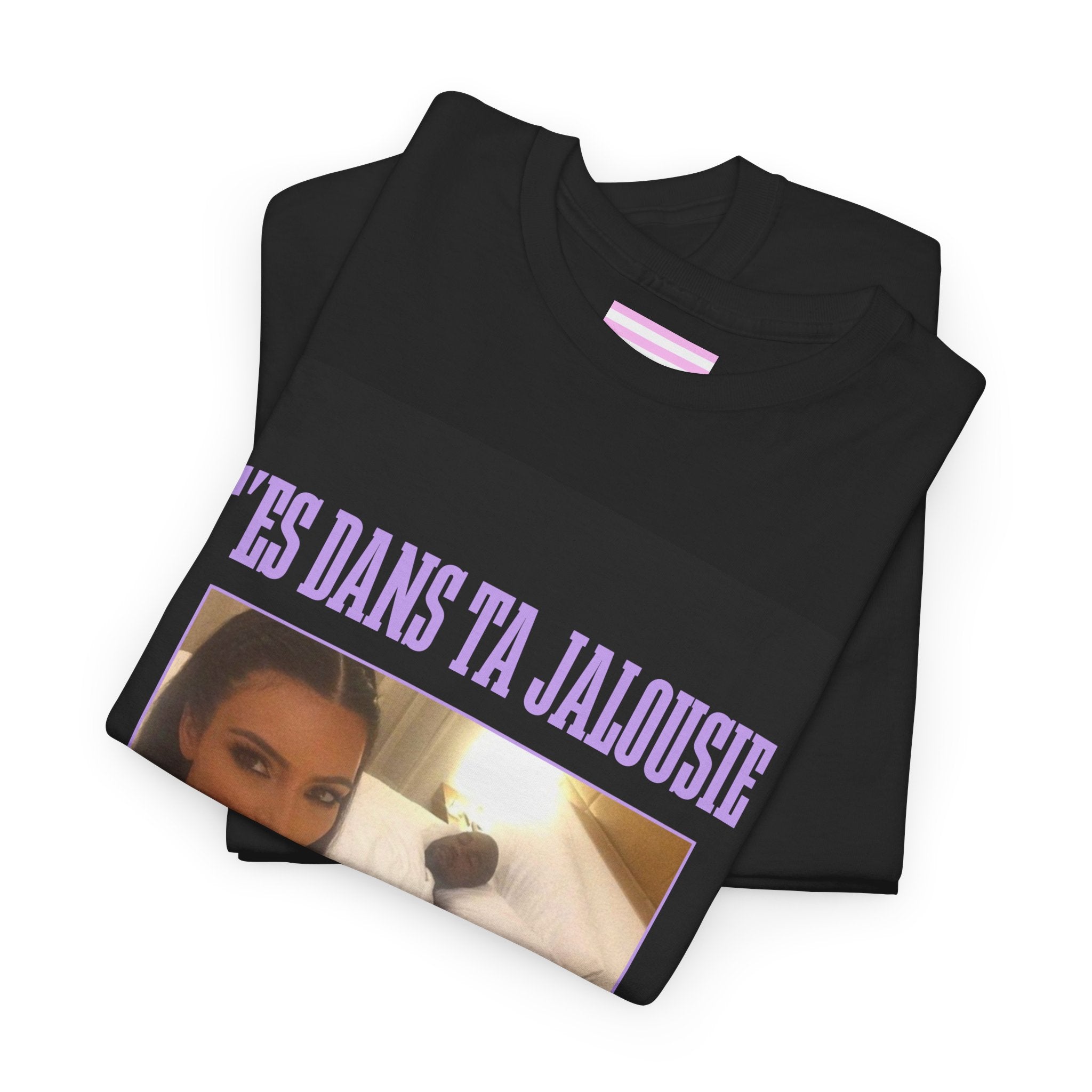 T’es dans ta jalousie